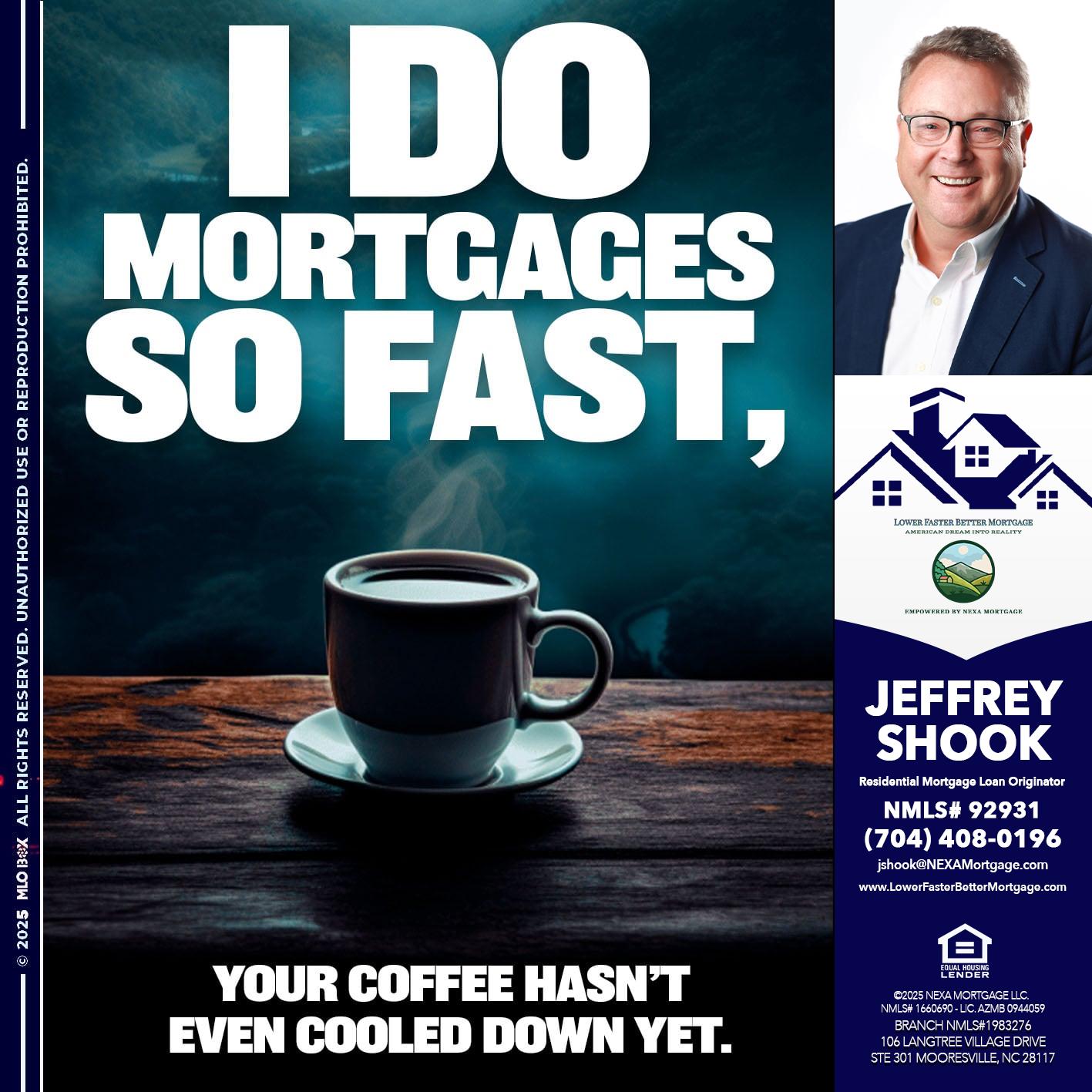 i do mortgages - Jeffrey Shook -Residential Mortgage Loan Originator