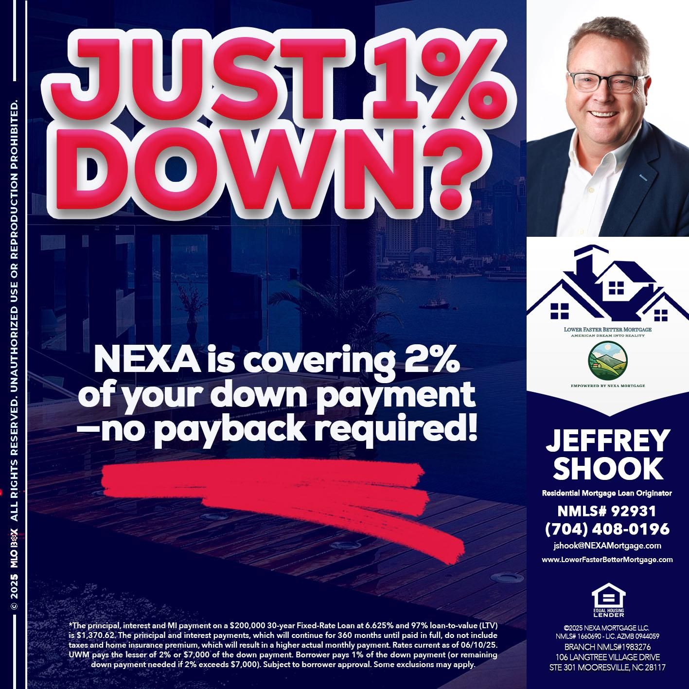 JUST 1% DOWN - Jeffrey Shook -Residential Mortgage Loan Originator