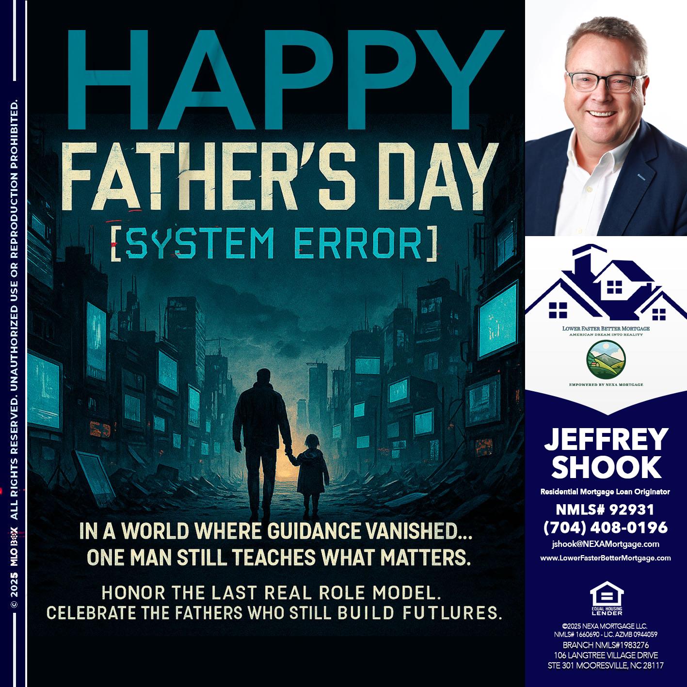 HAPPY FATHERS DAY - Jeffrey Shook -Residential Mortgage Loan Originator