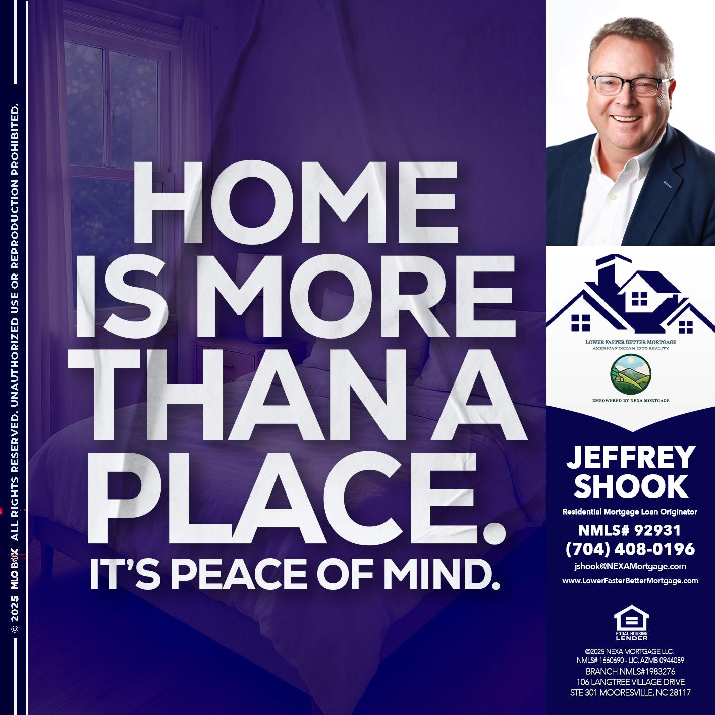 HOME IS MORE - Jeffrey Shook -Residential Mortgage Loan Originator