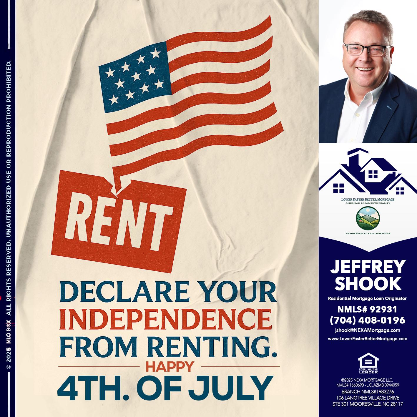 DECLARE YOUR INDEPENDENCE - Jeffrey Shook -Residential Mortgage Loan Originator
