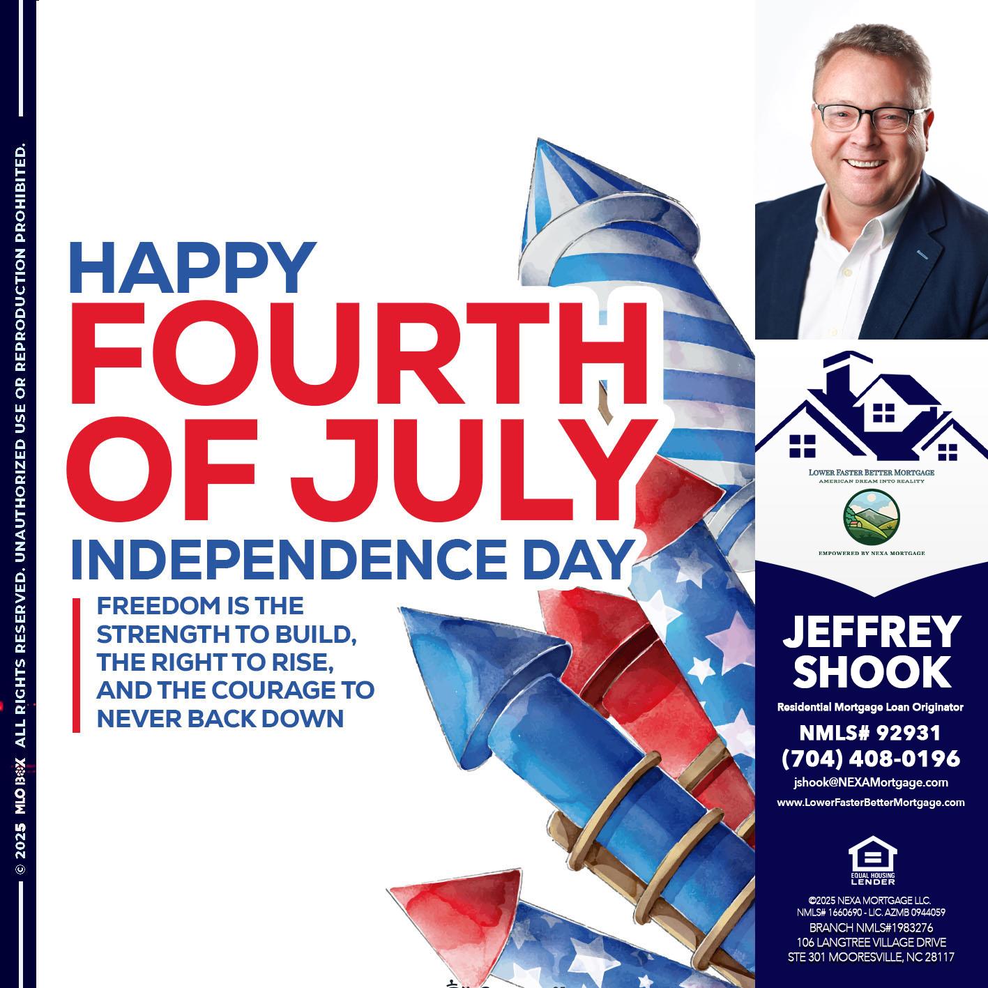 HAPPY FOURTH OF JULY - Jeffrey Shook -Residential Mortgage Loan Originator
