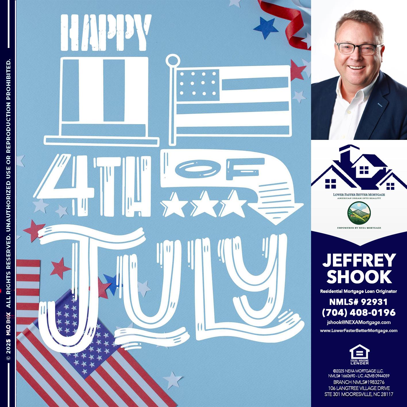 happy 4th of july - Jeffrey Shook -Residential Mortgage Loan Originator