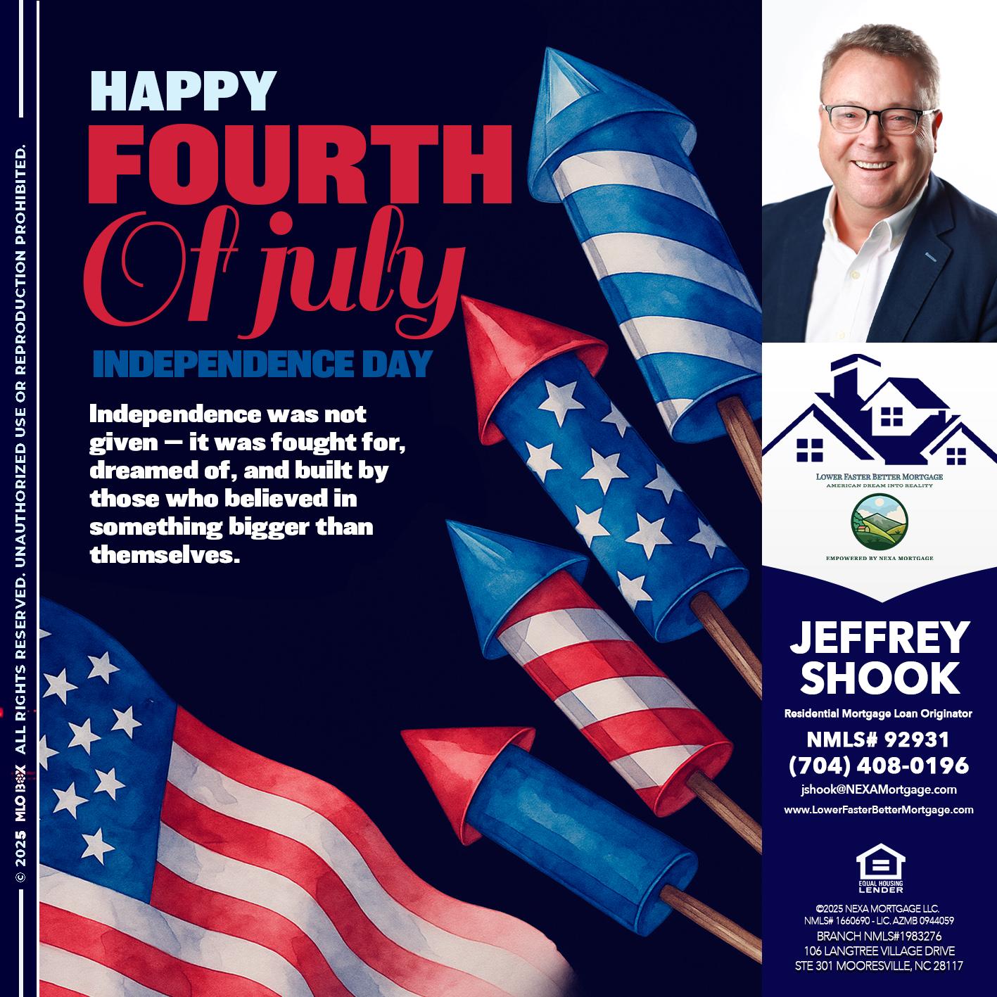 happy fourth - Jeffrey Shook -Residential Mortgage Loan Originator