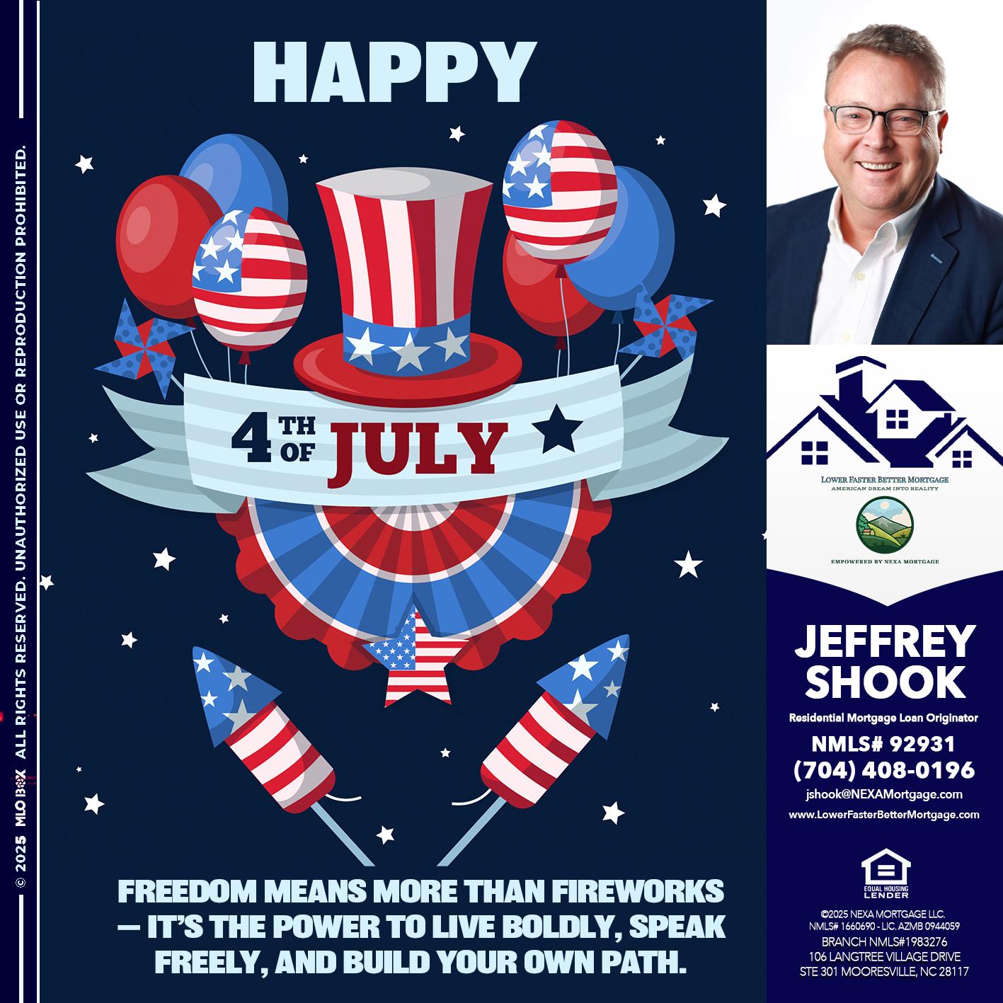 HAPPY 4TH OF JULY - Jeffrey Shook -Residential Mortgage Loan Originator