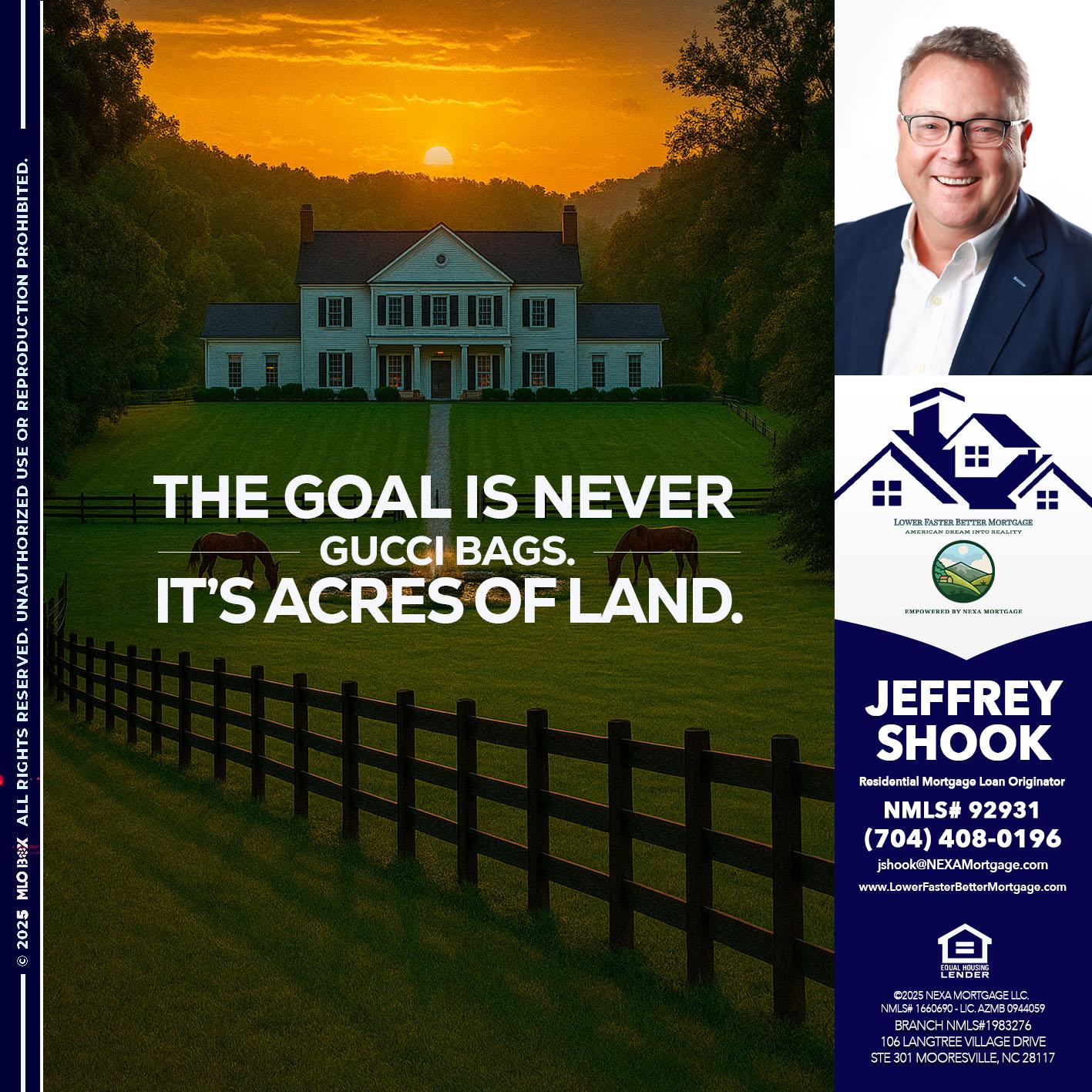 THE GOAL IS NEVER - Jeffrey Shook -Residential Mortgage Loan Originator