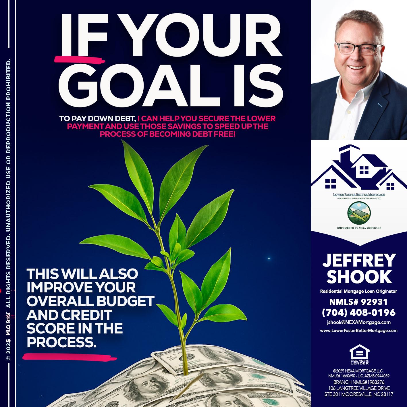 if your goal is - Jeffrey Shook -Residential Mortgage Loan Originator