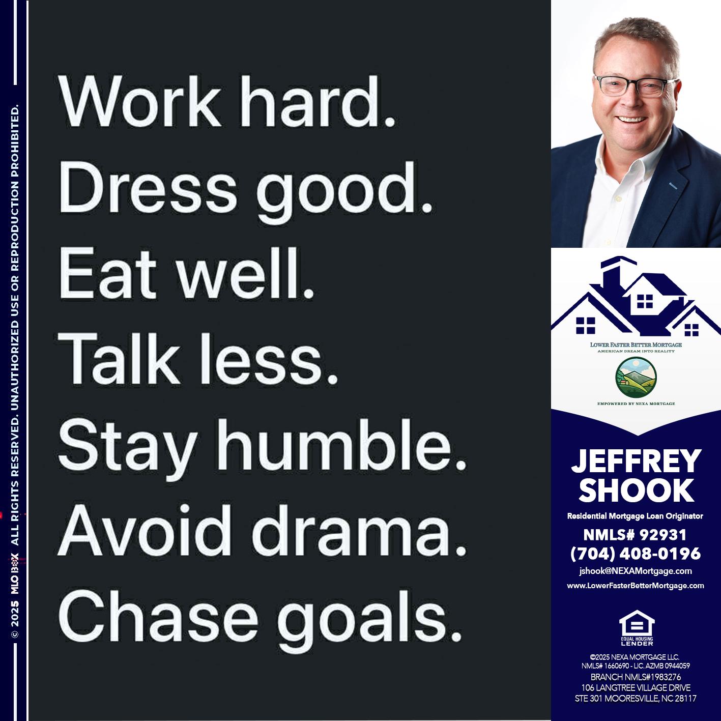 work hard - Jeffrey Shook -Residential Mortgage Loan Originator