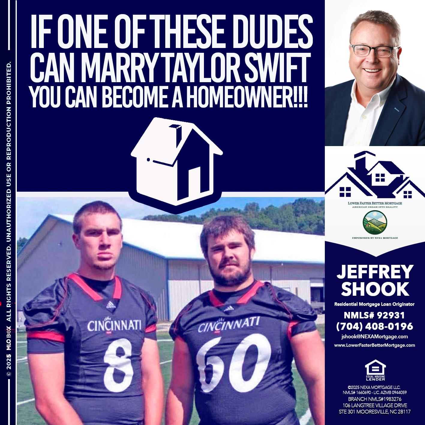 IF ONE OF THESE DUDES - Jeffrey Shook -Residential Mortgage Loan Originator