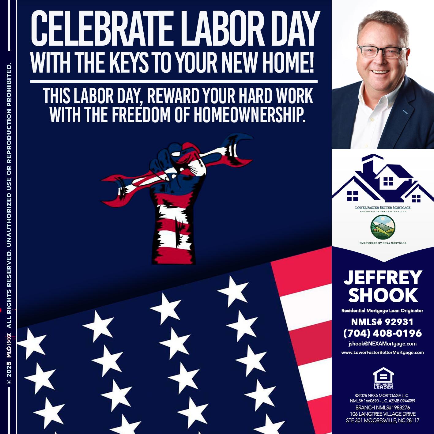 CELEBRATE LABOR DAY - Jeffrey Shook -Residential Mortgage Loan Originator
