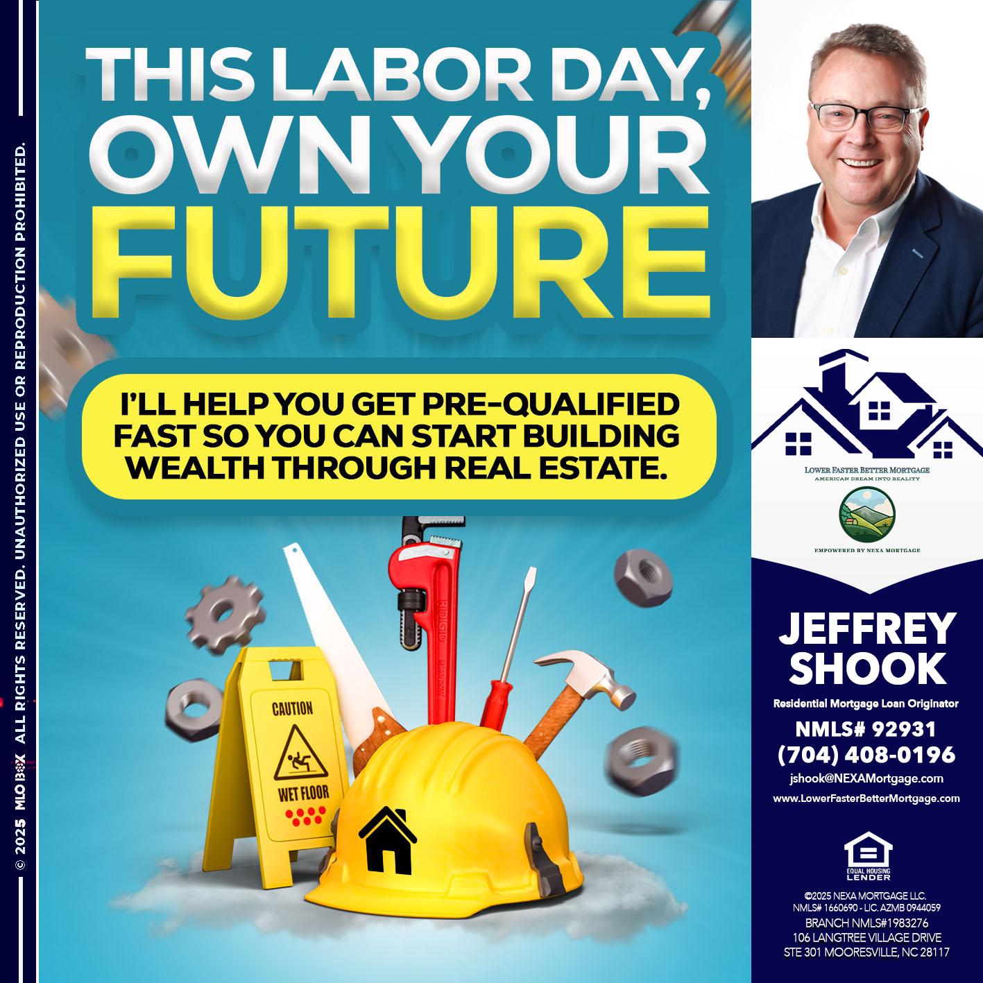 LABOR DAY - Jeffrey Shook -Residential Mortgage Loan Originator