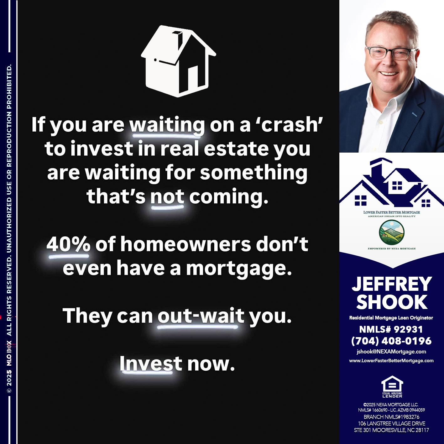 IF YOU ARE WAITING - Jeffrey Shook -Residential Mortgage Loan Originator