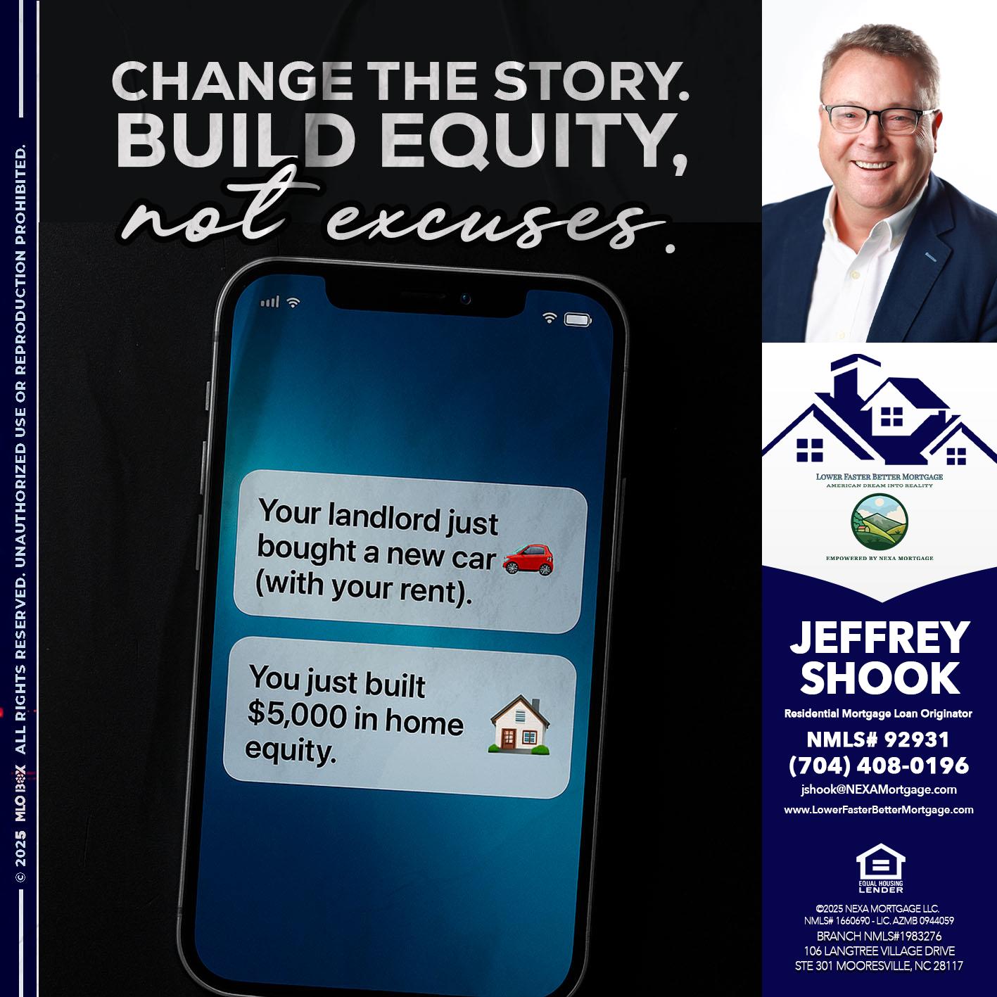 CHANGE THE HISTORY - Jeffrey Shook -Residential Mortgage Loan Originator