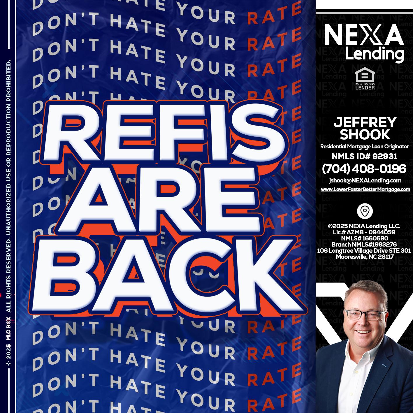 refis are back - Jeffrey Shook -Residential Mortgage Loan Originator