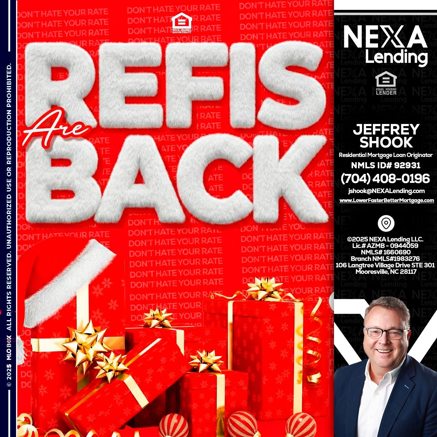 refis are back - Jeffrey Shook -Residential Mortgage Loan Originator