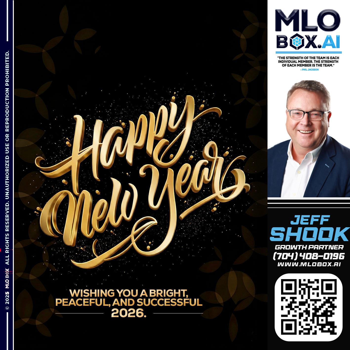 HAPPY NEW YEAR - Jeffrey Shook -Residential Mortgage Loan Originator