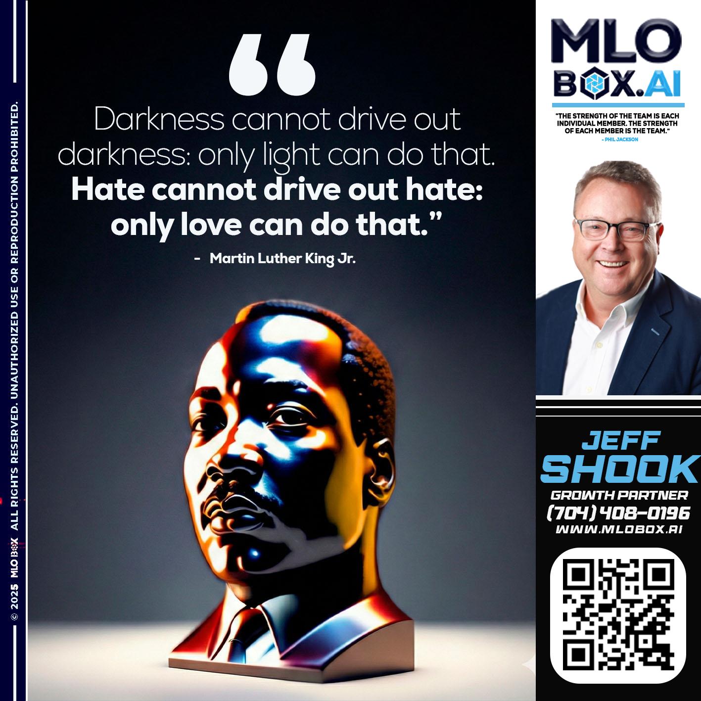 MLK DAY - Jeffrey Shook -Residential Mortgage Loan Originator