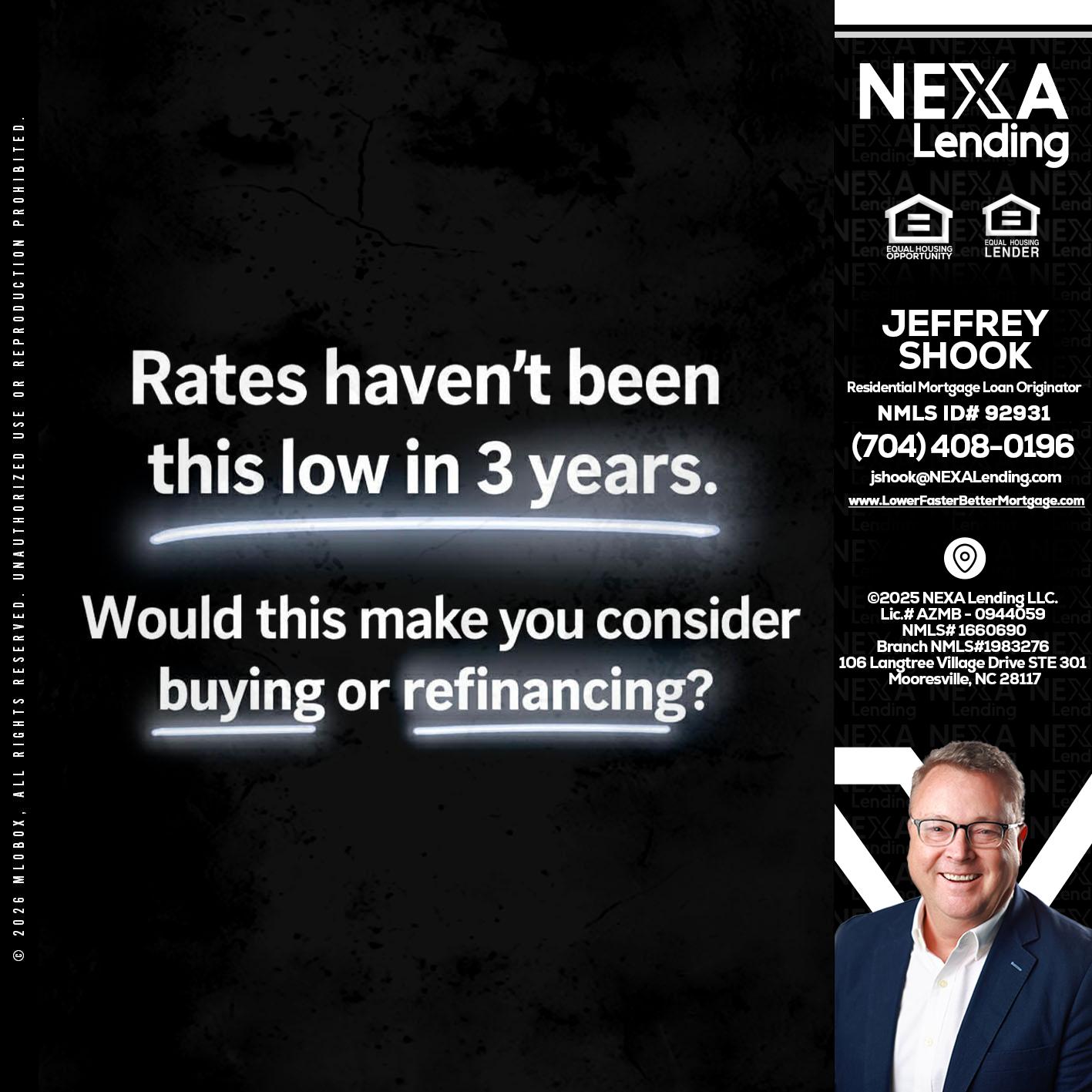 RATES HAVEN'T - Jeffrey Shook -Residential Mortgage Loan Originator