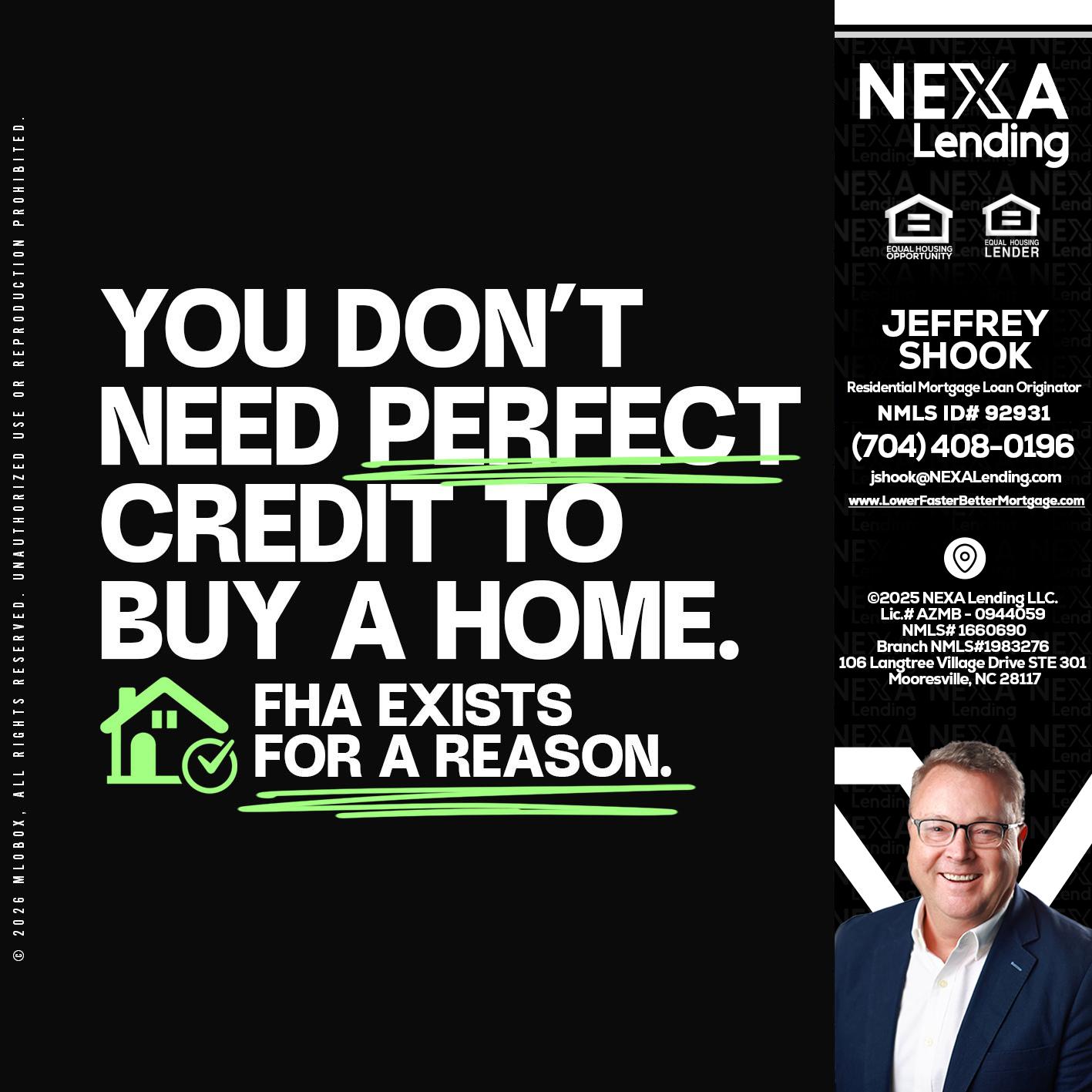 you don't need - Jeffrey Shook -Residential Mortgage Loan Originator