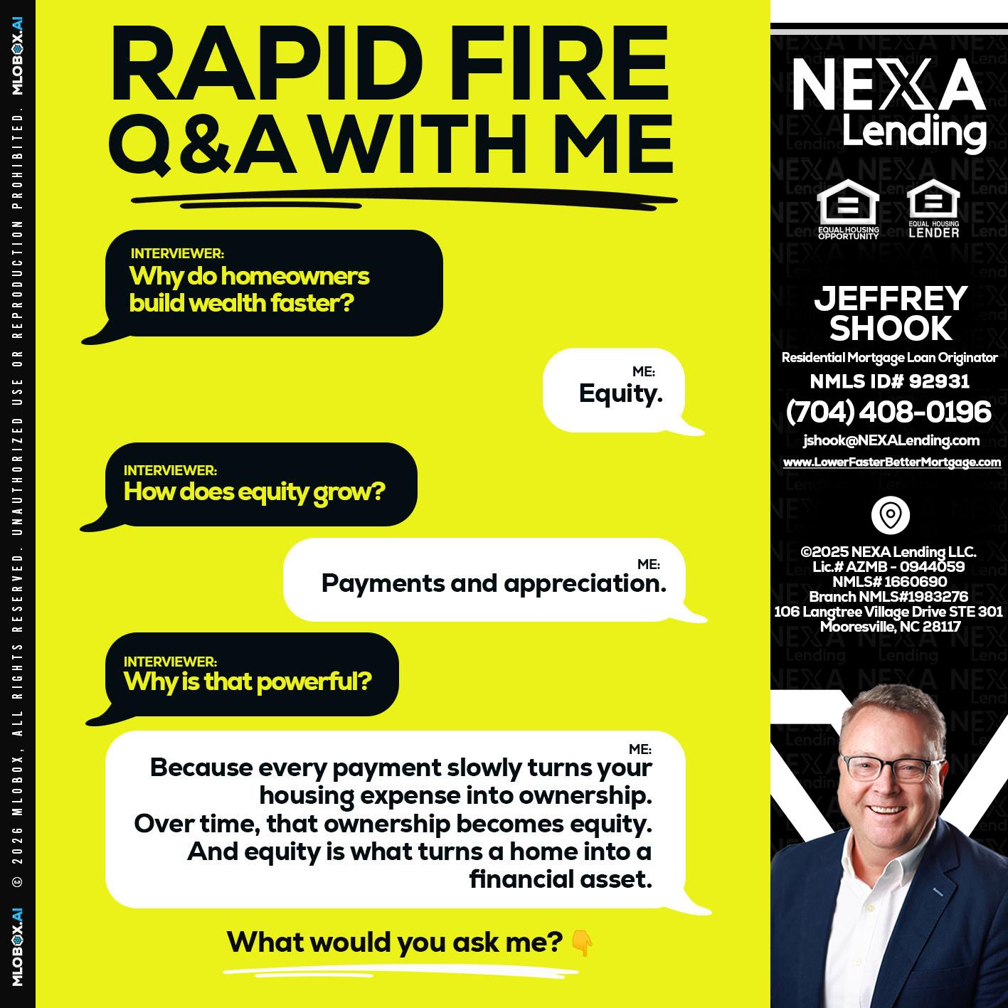 RAPID FIRE Q&A - Jeffrey Shook -Residential Mortgage Loan Originator