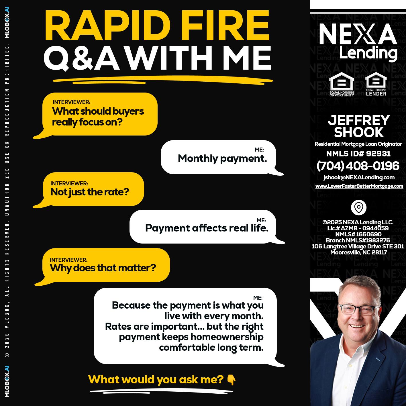 RAPID FIRE Q&A - Jeffrey Shook -Residential Mortgage Loan Originator