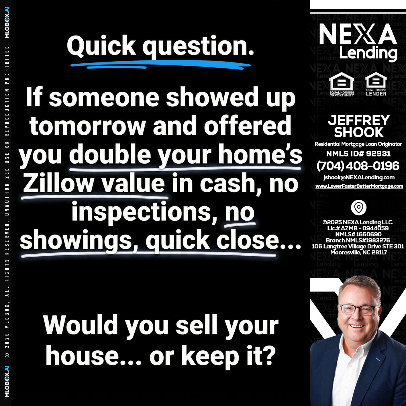 QUICK QUESTION - Jeffrey Shook -Residential Mortgage Loan Originator