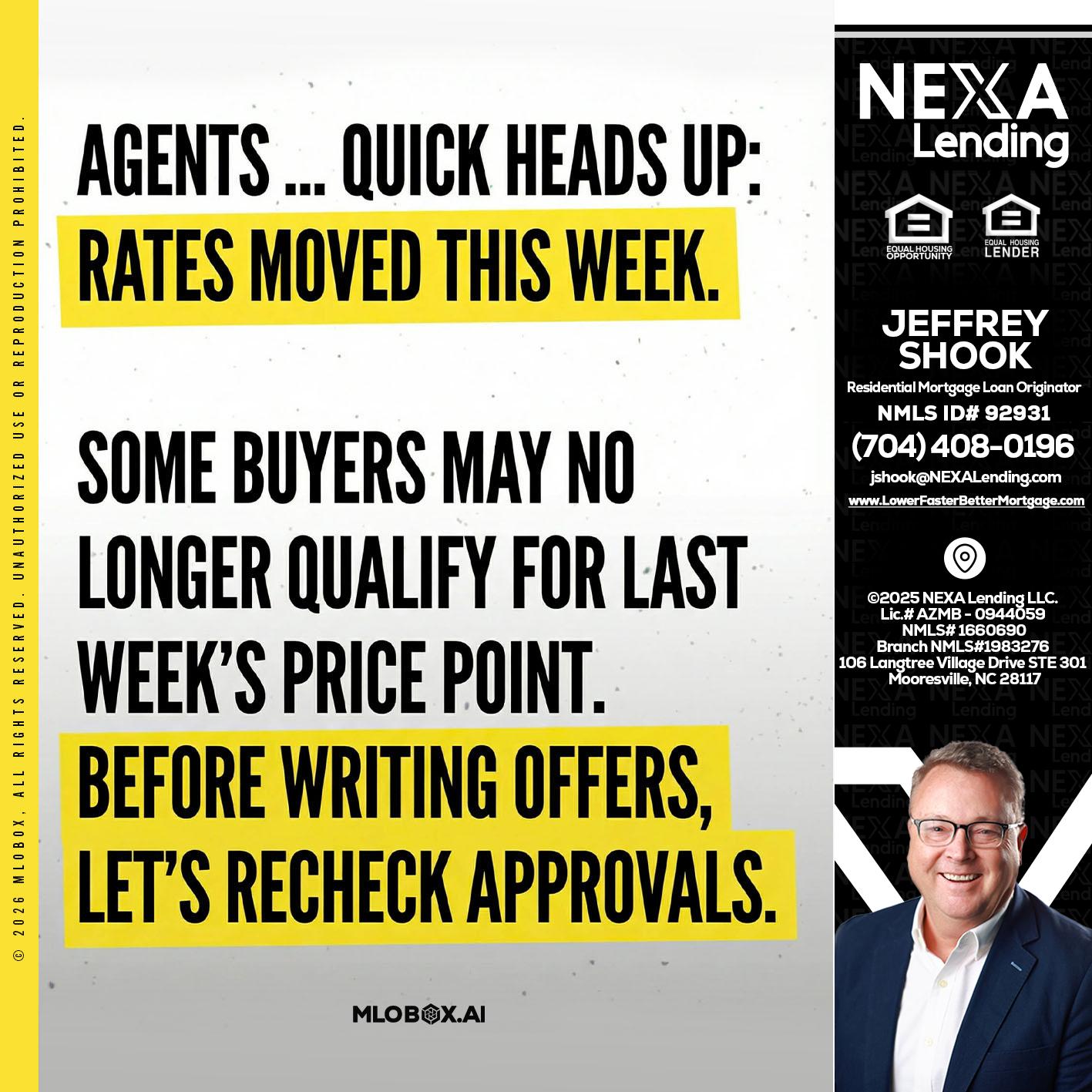 agents quick heads up - Jeffrey Shook -Residential Mortgage Loan Originator