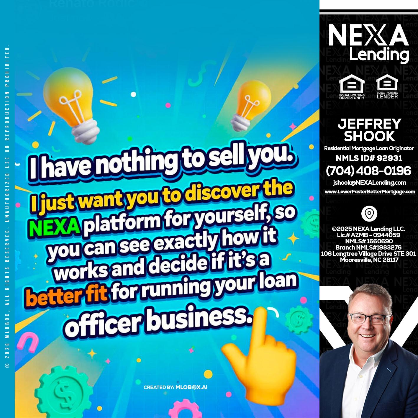 I HAVE NOTHING - Jeffrey Shook -Residential Mortgage Loan Originator