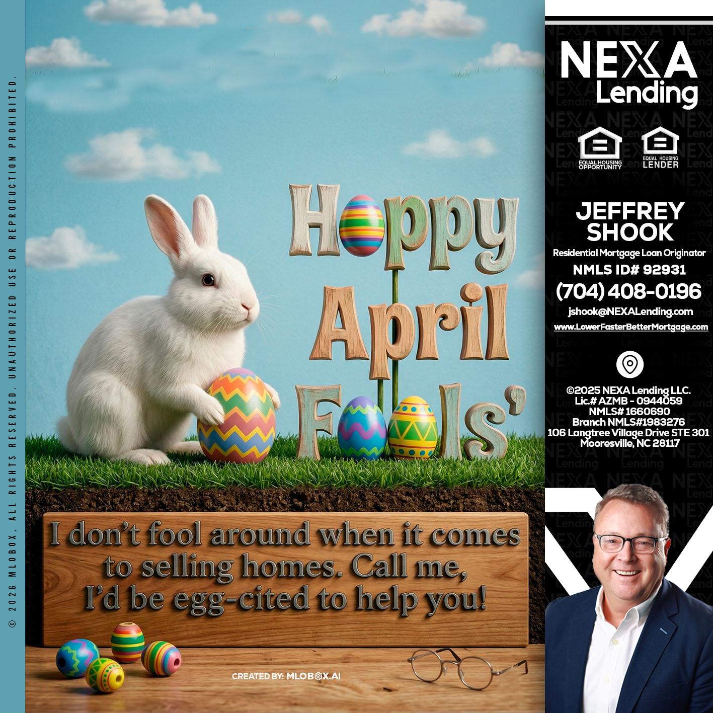 happy april fools - Jeffrey Shook -Residential Mortgage Loan Originator