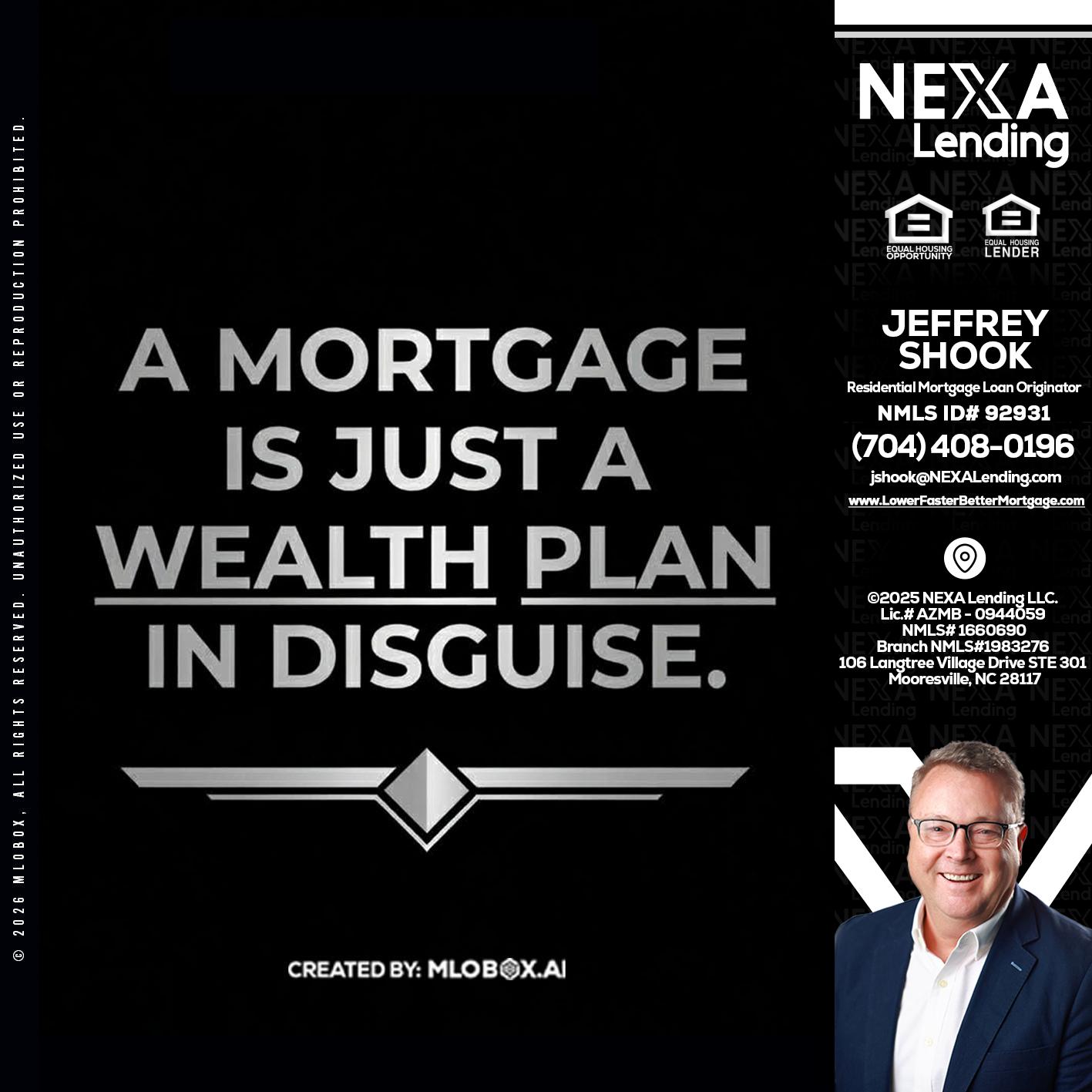 a mortgage is just - Jeffrey Shook -Residential Mortgage Loan Originator