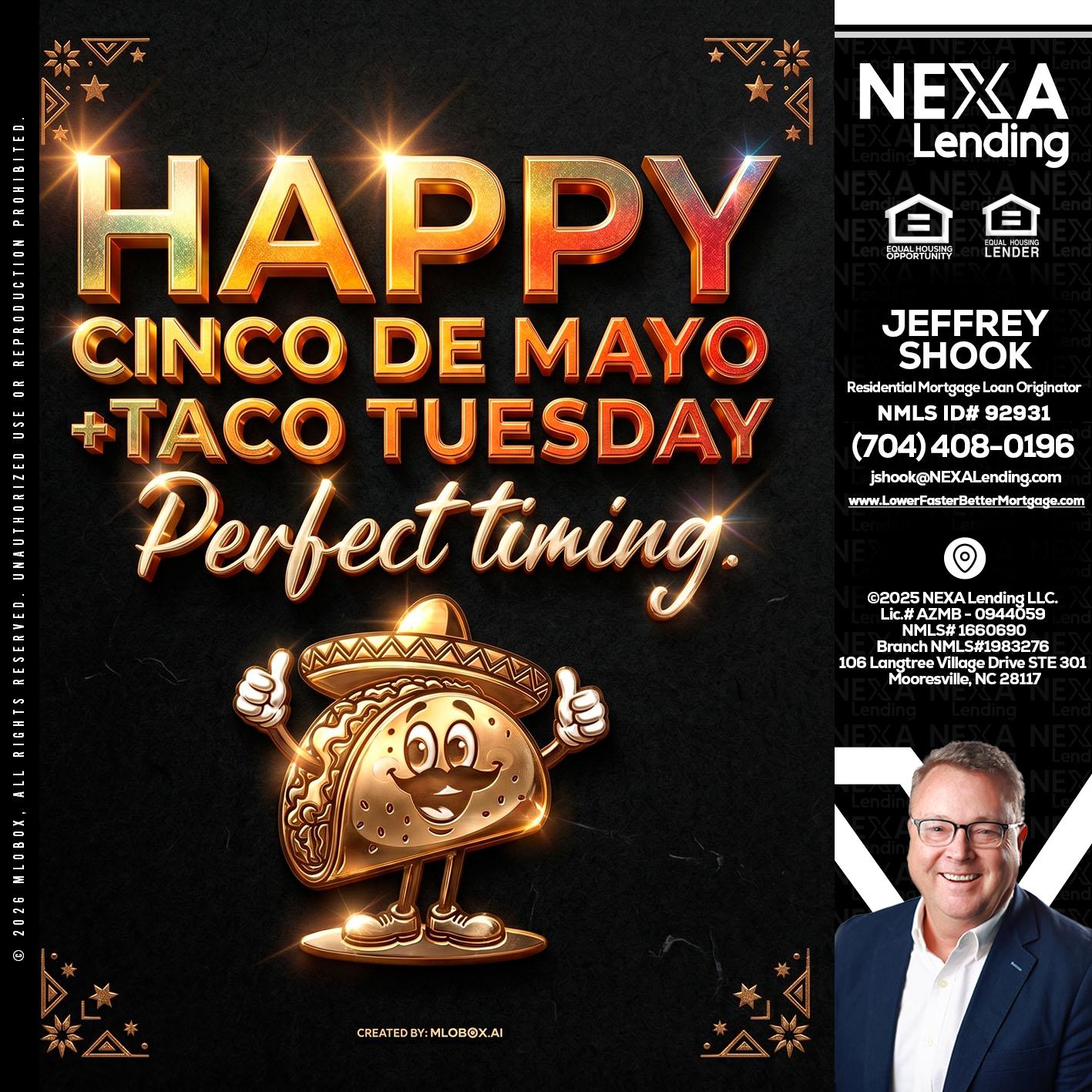 happy 5 de mayo - Jeffrey Shook -Residential Mortgage Loan Originator