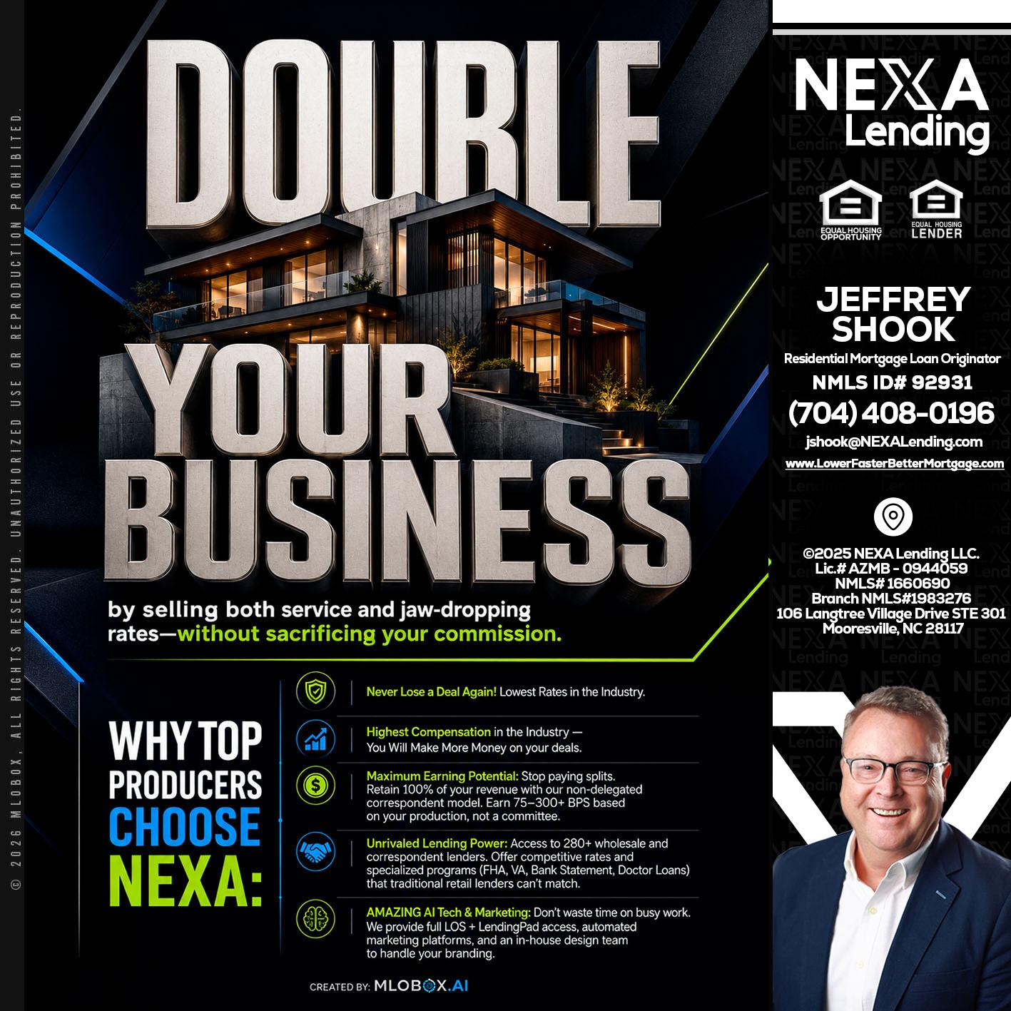 DOUBLE YOUR BUSINESS - Jeffrey Shook -Residential Mortgage Loan Originator