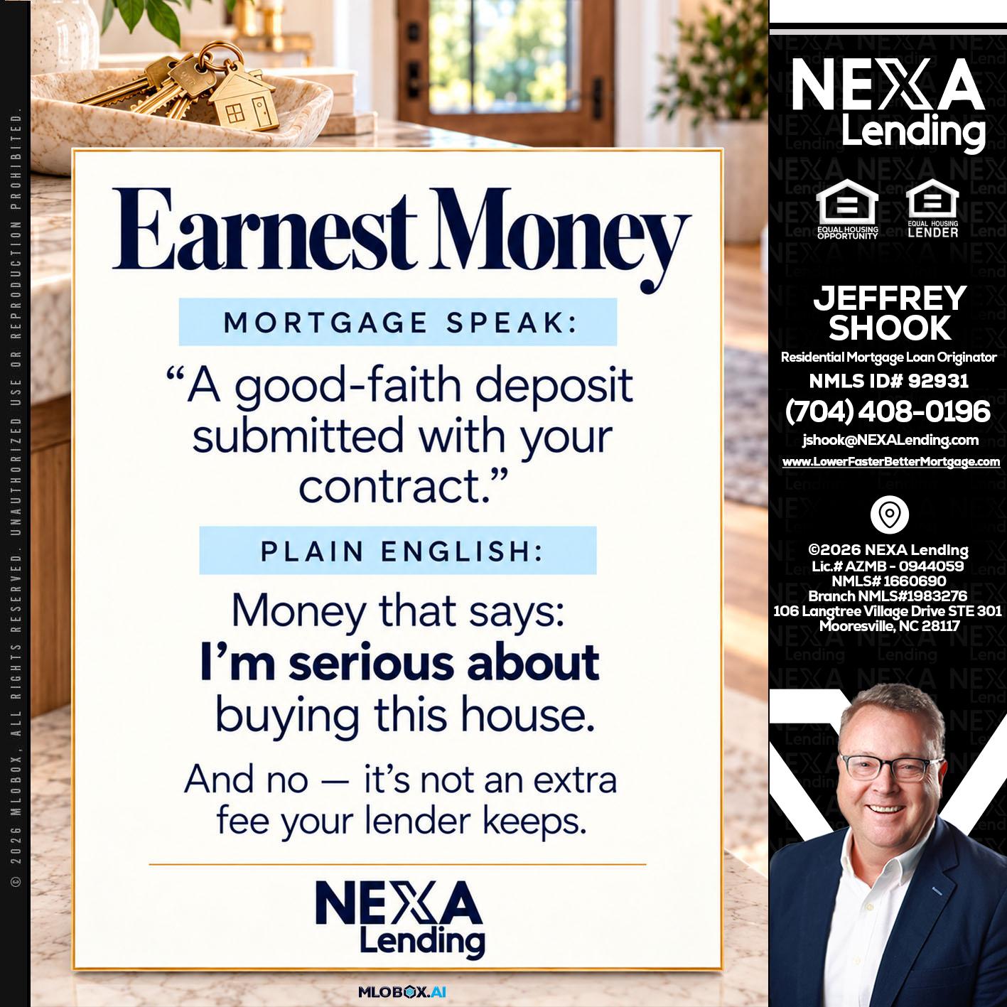 EARNEST MONEY - Jeffrey Shook -Residential Mortgage Loan Originator